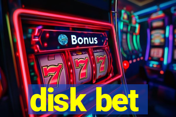 disk bet